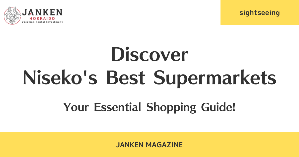 Discover Niseko's Best Supermarkets: Your Essential Shopping Guide!